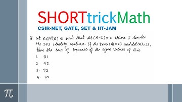 pyq of csir net mathematics |linear algebra csir net questions| How to find trace & determinant