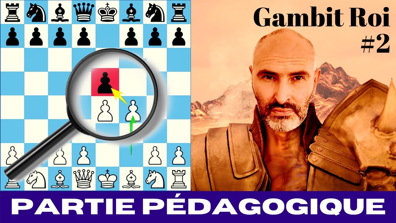 Gambit Roi (2) : Partie d'échecs pédagogique