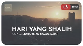 HARI YANG SHALIH | RE-RUN KAJIAN, Kamis 4 Februari 2021