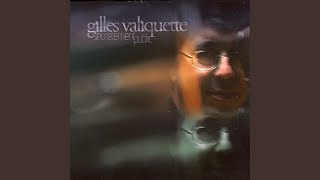 Video thumbnail of "Gilles Valiquette - Si par hasard"