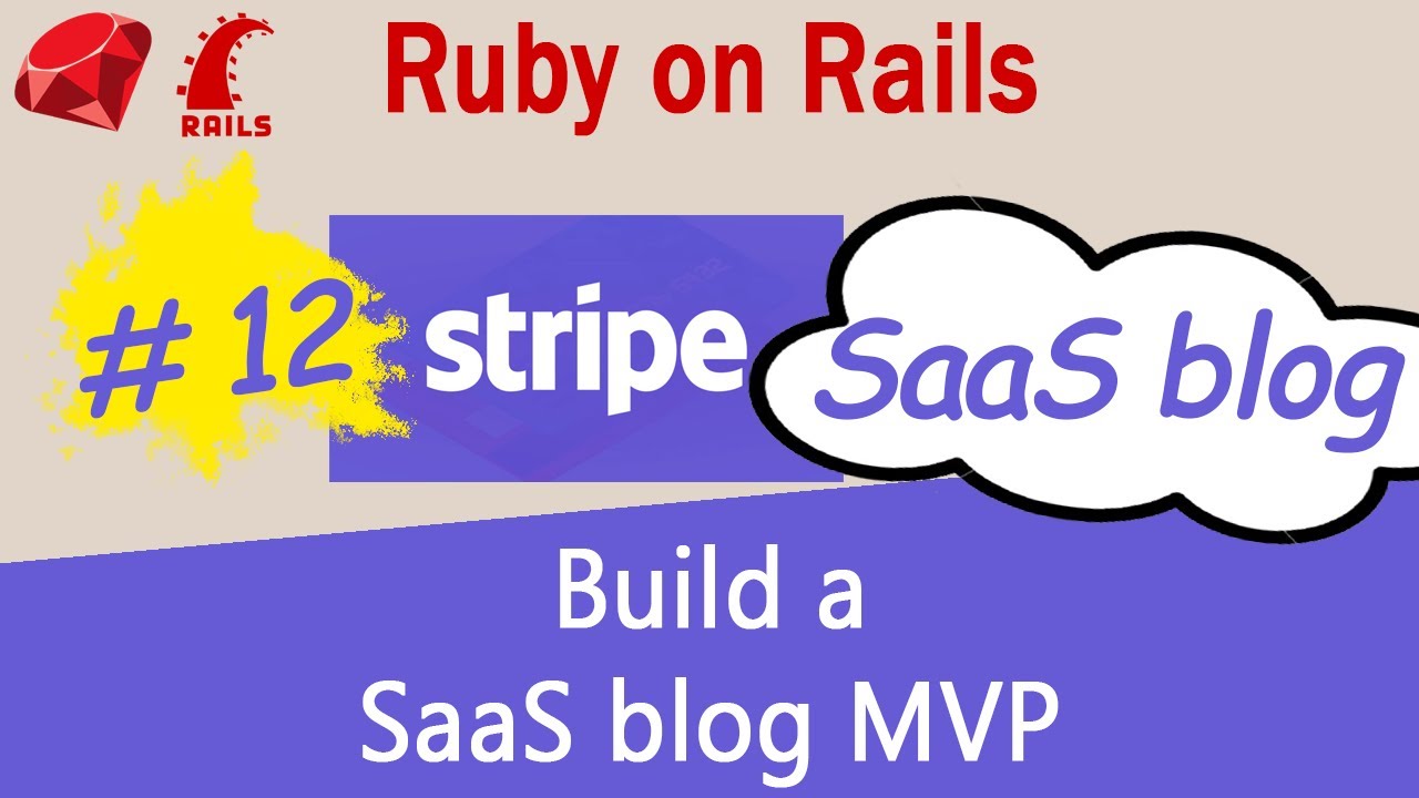 Ruby on Rails #12 Stripe API - SaaS blog - Build the MVP - YouTube