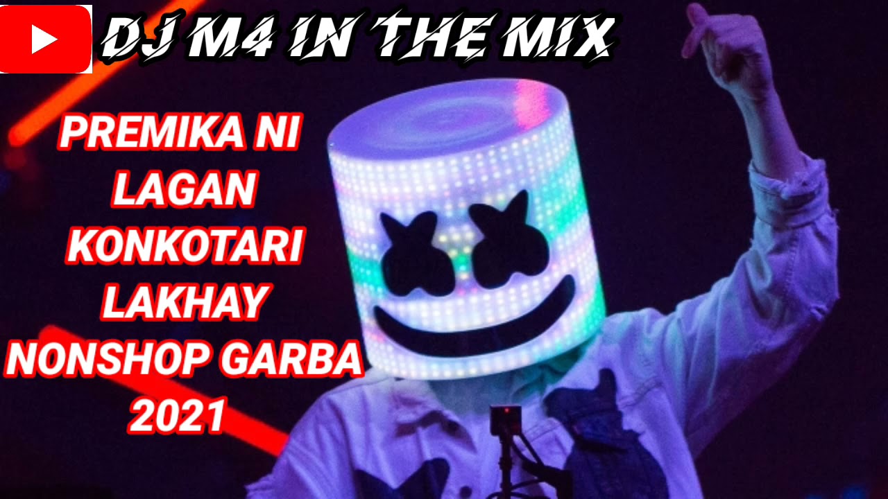 PREMIKA NI LAGAN KONKOTARI LAKHAY NONSHOP GARBA 2021  DJ M4 IN THE MIX 