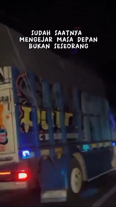 Story wa truk mbois terbaru versi kata kata#fyp#story#truck#viral#shorts
