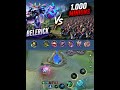 Belerick vs 1.000 Minions #mobilelegends #vs