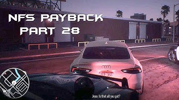 Need for Speed Payback Walkthrough Part 28 NFS Payback