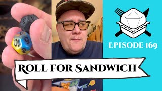 Roll for Sandwich EP 169 - 7/3/23