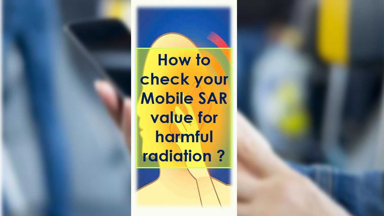 Mobile Tips || How to check Mobile SAR value for harmful radiation ? || 