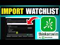 How To Import Watchlist To Thinkorswim (2026) (Step By Step)