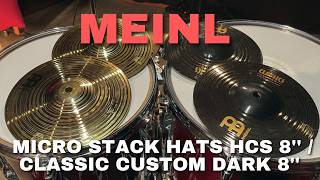 MEINL Micro Stack Hats HCS 8'' / Classic Custom Dark 8'' | Demo Batterie.Batteur Magazine #236