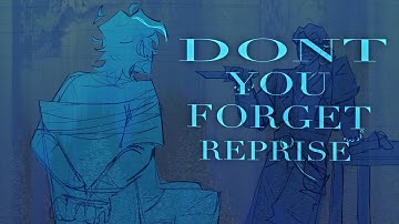Don’t You Forget (Reprise) Animatic // Vat7k