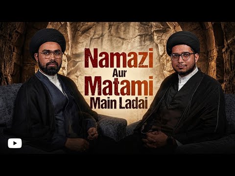Namazi Aur Matami Main Ladai? | Fajr Media Podcast |