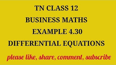 TN 12 Business maths chapter 4 differential equations example 4.30