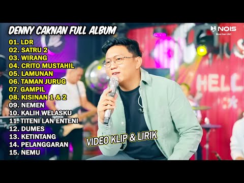 DENNY CAKNAN FULL ALBUM TERBARU 2024 LDR, LAMUNAN | VIDEO KLIP & LIRIK