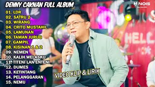 DENNY CAKNAN FULL ALBUM TERBARU 2024 LDR, LAMUNAN | VIDEO KLIP & LIRIK