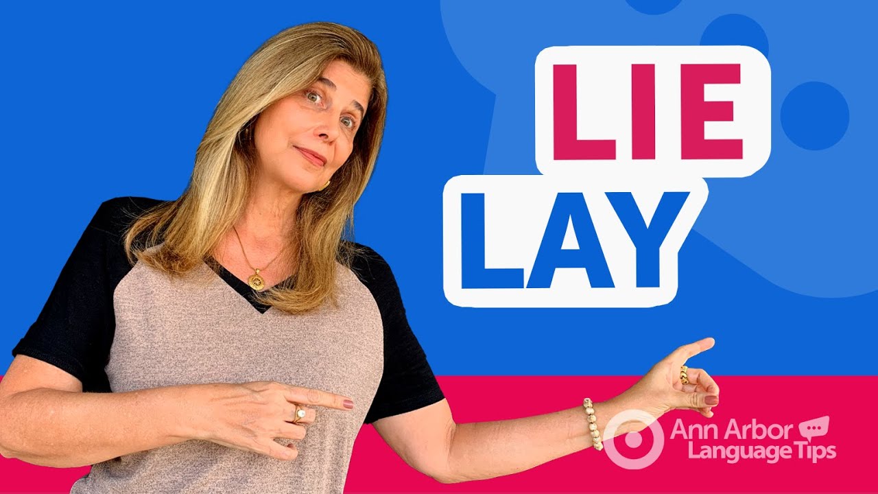 LIE x LAY: QUAL É A DIFERENÇA