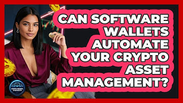Can Software Wallets Automate Your Crypto Asset Management? - Crypto Trading Strategists