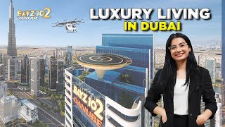 Bayz 102 By Danube: Experience Luxury Living With 40+ Amenities Prime Business Bay Location 🏙️✨