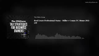 Real Estate Professional Status - Miller v Comm TC Memo 2011-219