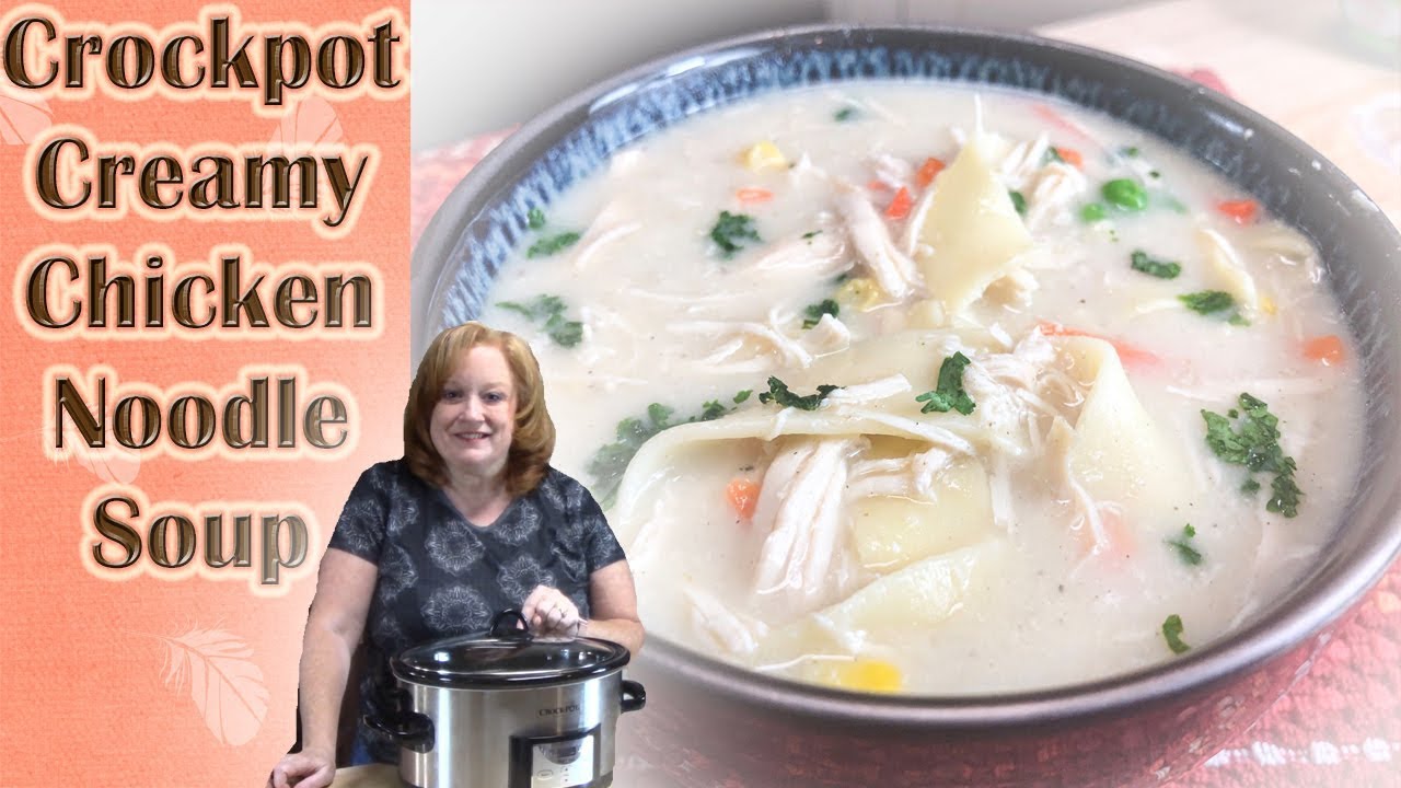 Crockpot Creamy Chicken Noodle Soup Cook With Me Whats For Dinner Youtube