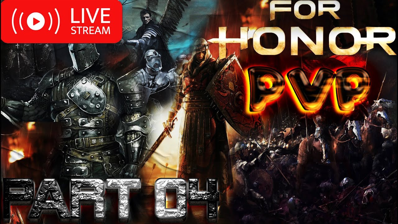 For Honor Ranked Matches Live Part 4