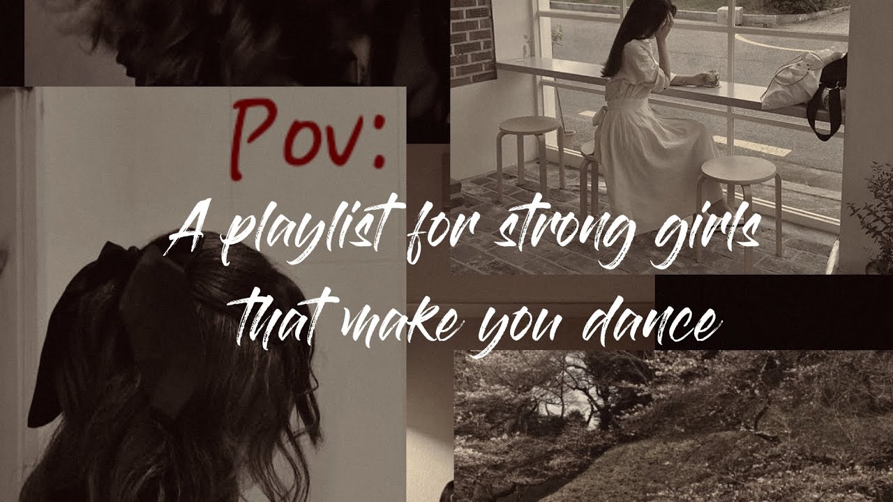 A playlist for strong girls that make you dance🎶   enjoy songs🎧@eightoctagram