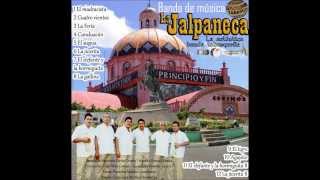 BANDA DE MUSICA LA JALPANECA - CUNDUACÁN