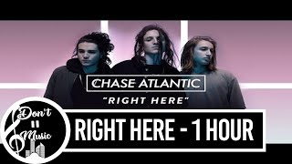 Right Here - Chase Atlantic (1 hour loop) (Animated Music Video)