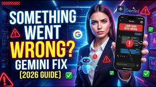 How to Fix Something Went Wrong on Google Gemini [2026 Full Guide]