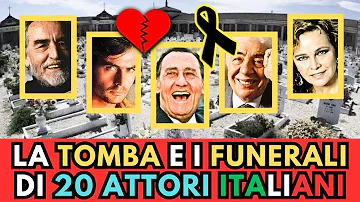 La TOMBA e i FUNERALI di 20 ATTORI Vip Italiani MORTI