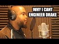 WHY I CANT ENGINEER DRAKE (2018)