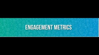 PRODUCT METRICS Engagement Product Metric Module 2