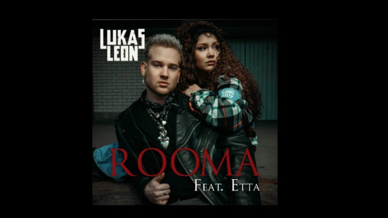 lukas leon ft etta rooma sanat youtube lukas leon ft etta rooma sanat youtube