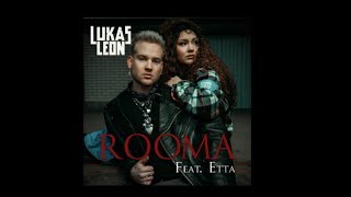 Lukas Leon ft. Etta - Rooma (Sanat)