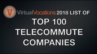 Full Top 100 Telecommute Companies of 2018 | Virtual Vocations News