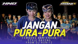 STYLE GAYENG DJ BANTENGAN JANGAN PURA-PURA || HND MUSIC 