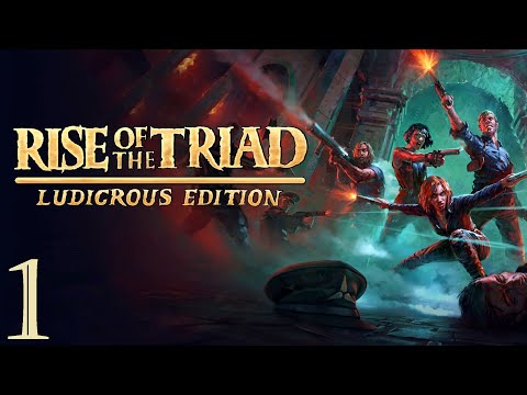 Rise Of The Triad: Ludicrous Edition | Прохождение Часть 1