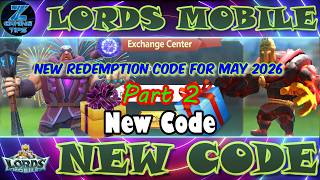 Lords mobile New Redeem Codes | Redemption Codes May 2026 | Lords Mobile Redemption Code - Part 2