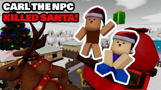 WE SAVED CHRISTMAS!!! | Delivering Presents with Carl The NPC!