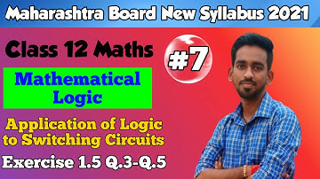 Mathematical logic Class 12 HSC New Syllabus Exercise 1.5 |  Maharashtra Board New Syllabus