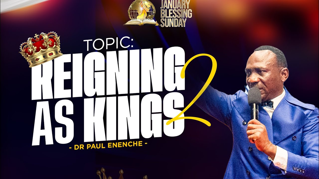 REIGNING AS KINGS || PT 2 || BY DR PAUL ENENCHE