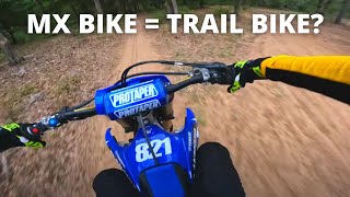 Can You Trail Ride a YZ250F MX Bike?
