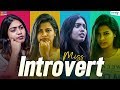 Miss Introvert || Wirally Originals || Tamada Media