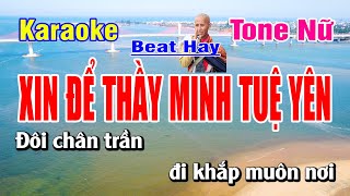 Karaoke Xin Để Thầy Minh Tuệ Yên Tone Nữ | Bạch Duy Sơn