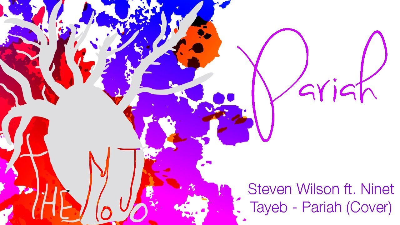 Steven Wilson, Ninet Tayeb - Pariah (cover by The Mojo)