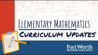 24 25 FWISD Elem Math Curriculum Updates