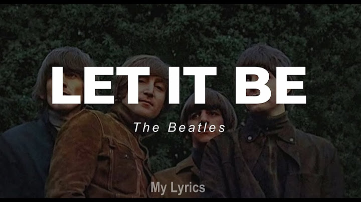 Let It Be Lyric Video version - Lyric Video performance video thumbnail