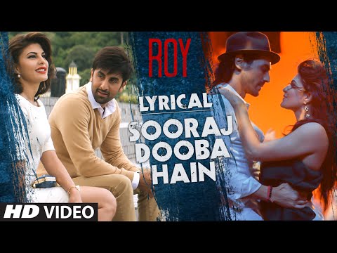 'Sooraj Dooba Hain' Full Song with LYRICS | Roy | Arijit singh | Ranbir Kapoor | T-Series