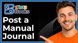 How to post a manual journal in Zoho Books (Full 2026 Guide)