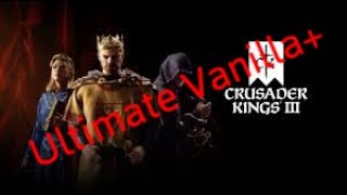 Your Next CK3 Vanilla Plus Modpack 2025