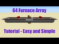 64 Furnace Array Super Smelter - Tutorial - Easy and Simple - Minecraft 1.16